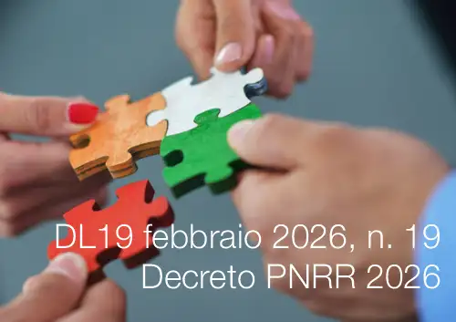 DL19 febbraio 2026, n. 19 Decreto PNRR 2026 DL19 febbraio 2026, n. 19 Decreto PNRR 2026